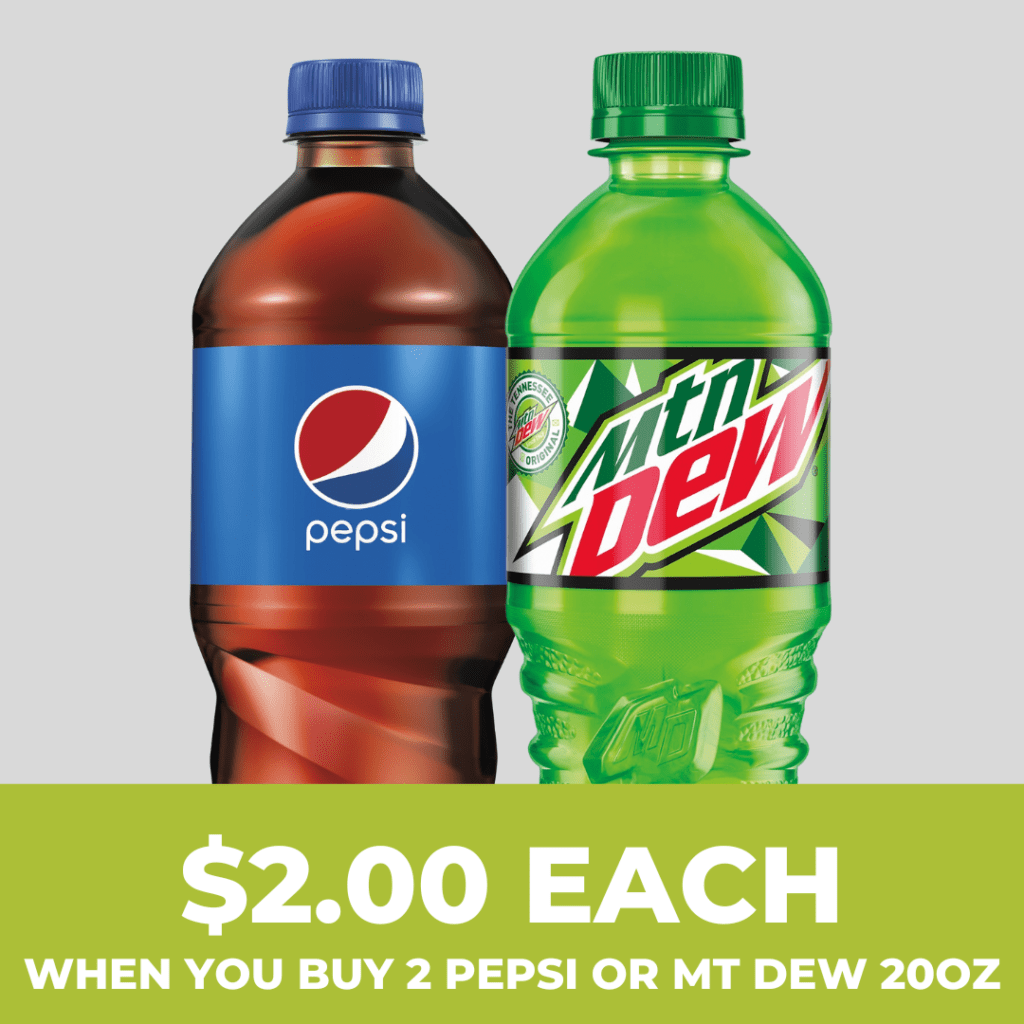 $2 each when you buy two 20 ounce Pepsi and Mt Dew drinks.